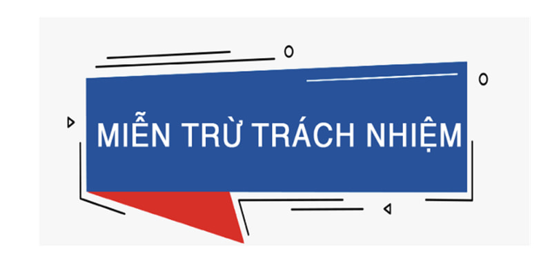 Chính sách miễn trừ trách nhiệm với lỗi của đối tác