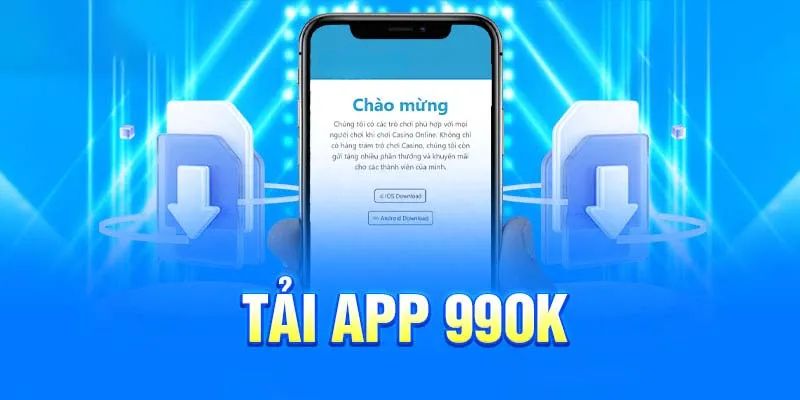 Hướng dẫn chi tiết tải app 99ok